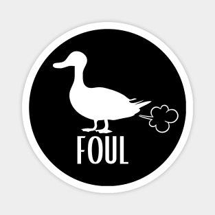 Foul Fowl Magnet